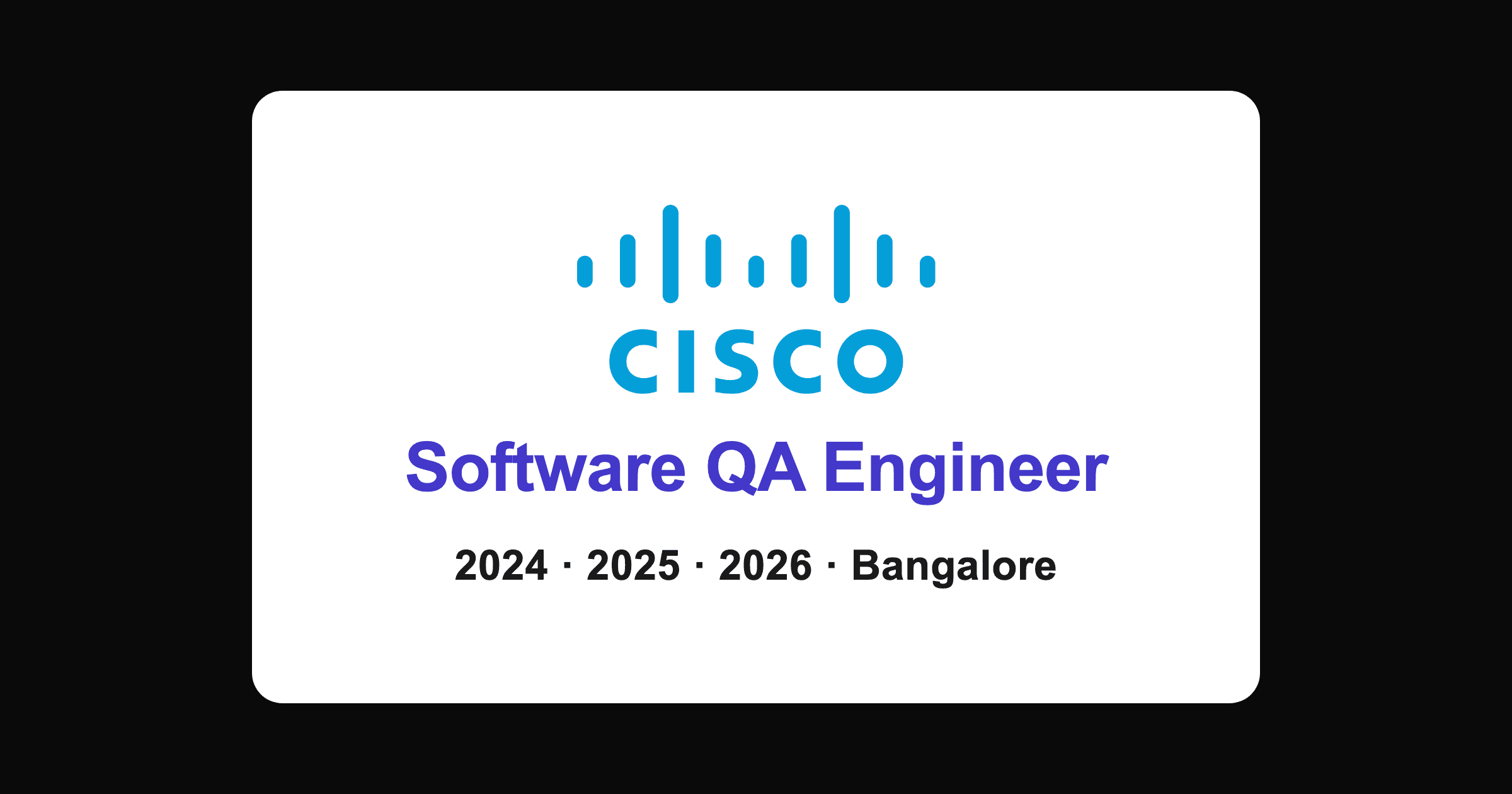 Cisco Software QA Engineer Job in Bangalore 2026