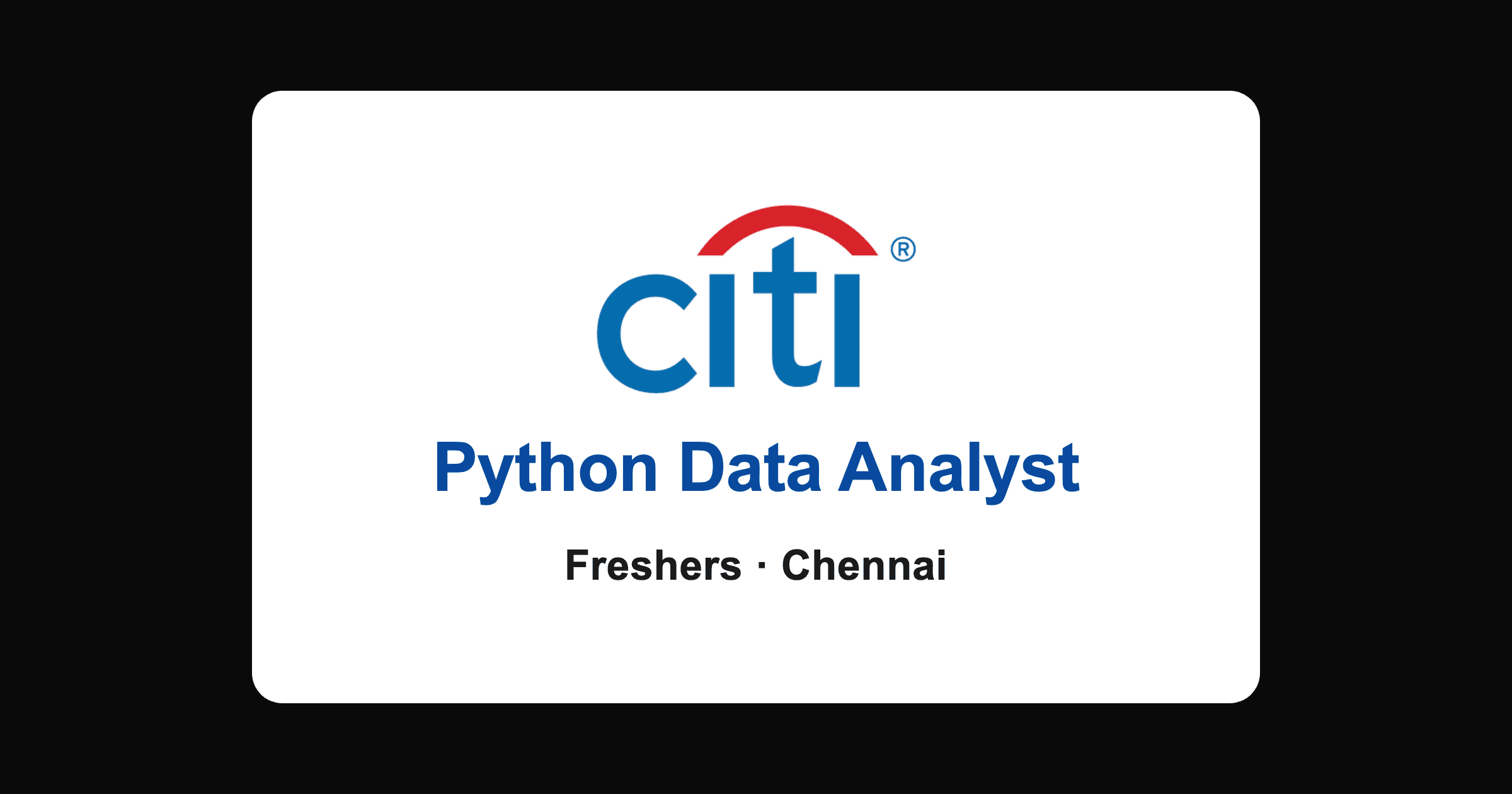 Citi Python Data Analyst Job in Chennai 2026 (Freshers)
