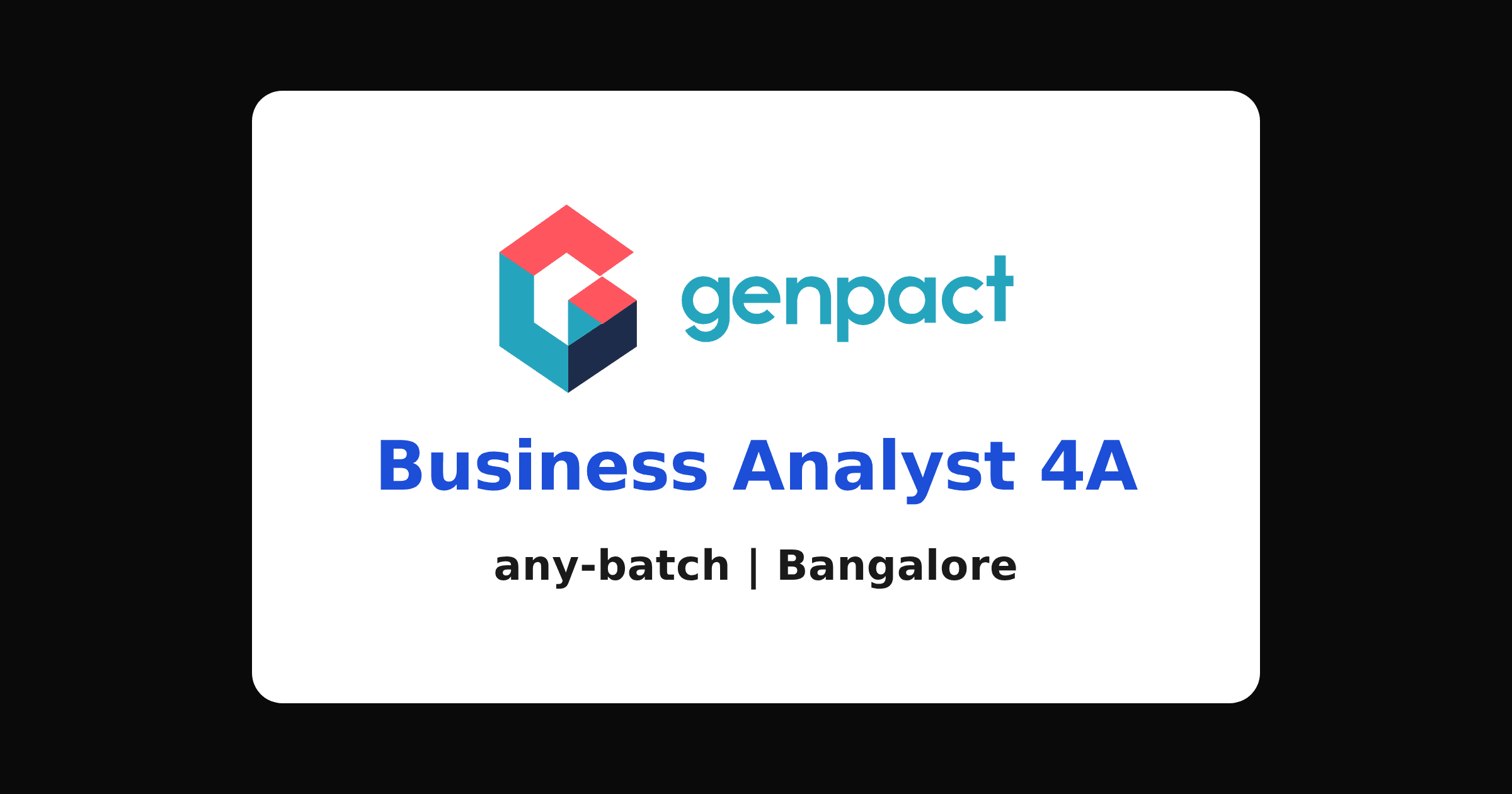Genpact business analyst recruitment 2026, Bangalore