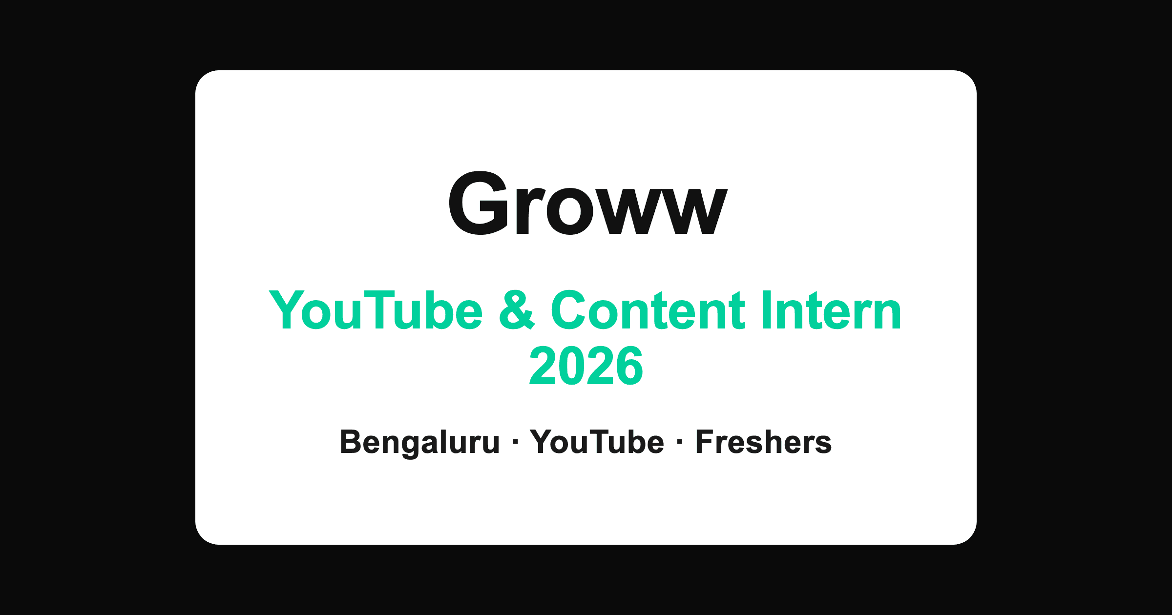 Groww YouTube and Content Intern 2026 hiring in Bengaluru