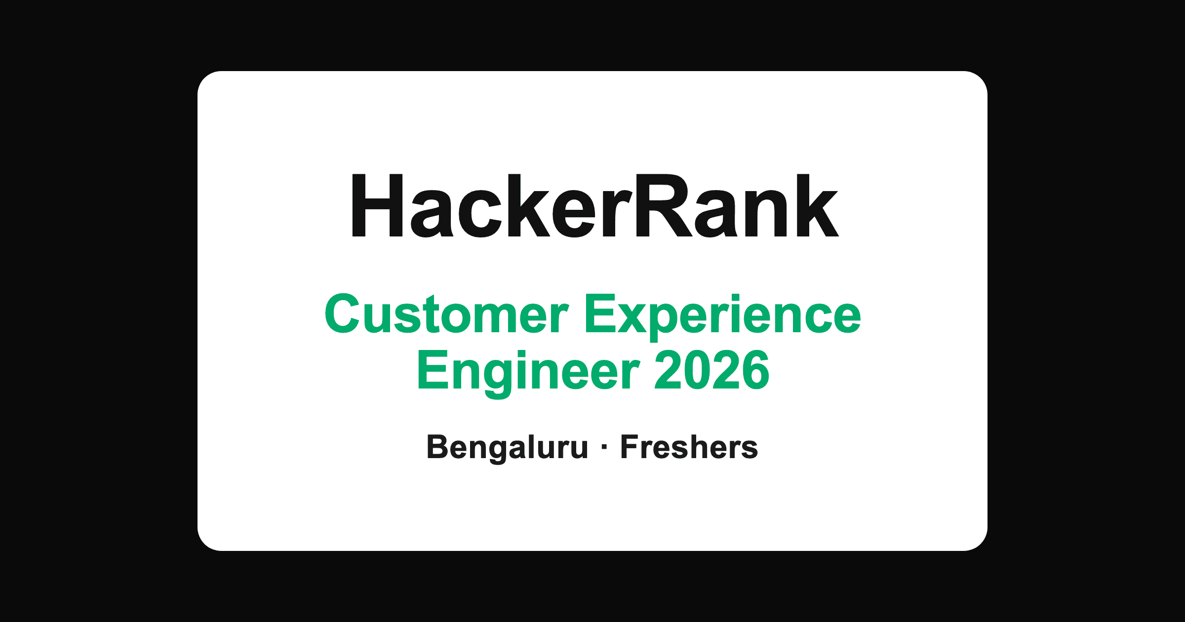HackerRank Customer Experience Engineer 2026 hiring in Bangalore
