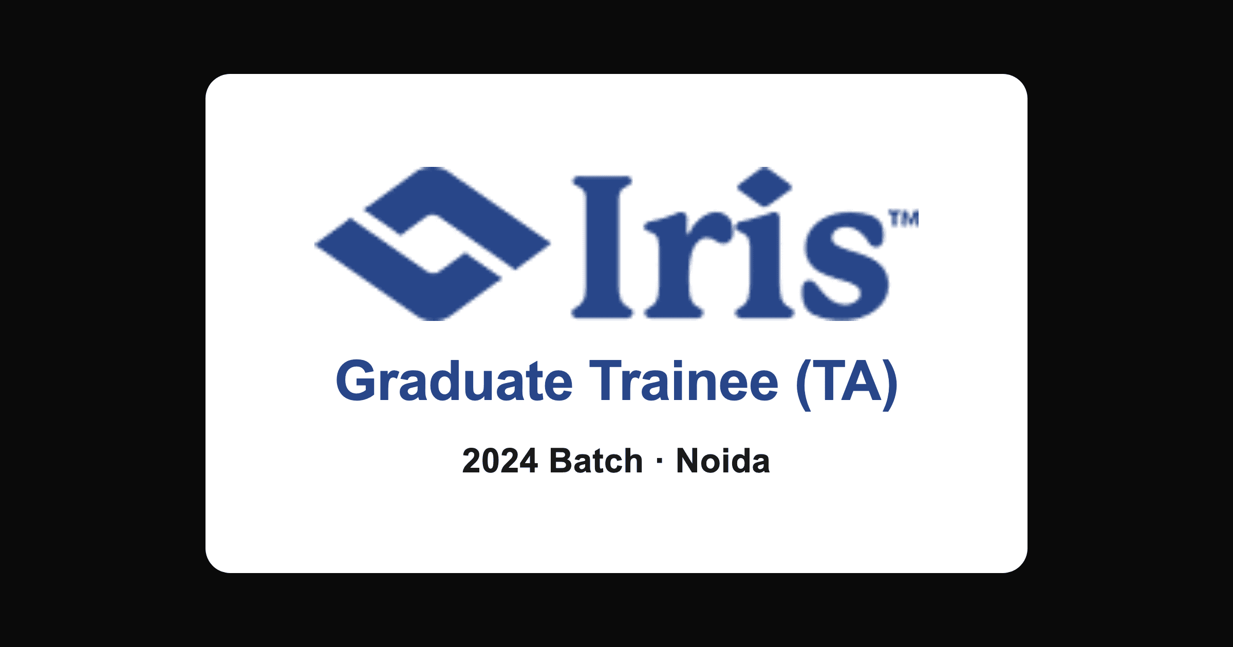 Iris Software Graduate Trainee 2024 Batch Hiring in Noida