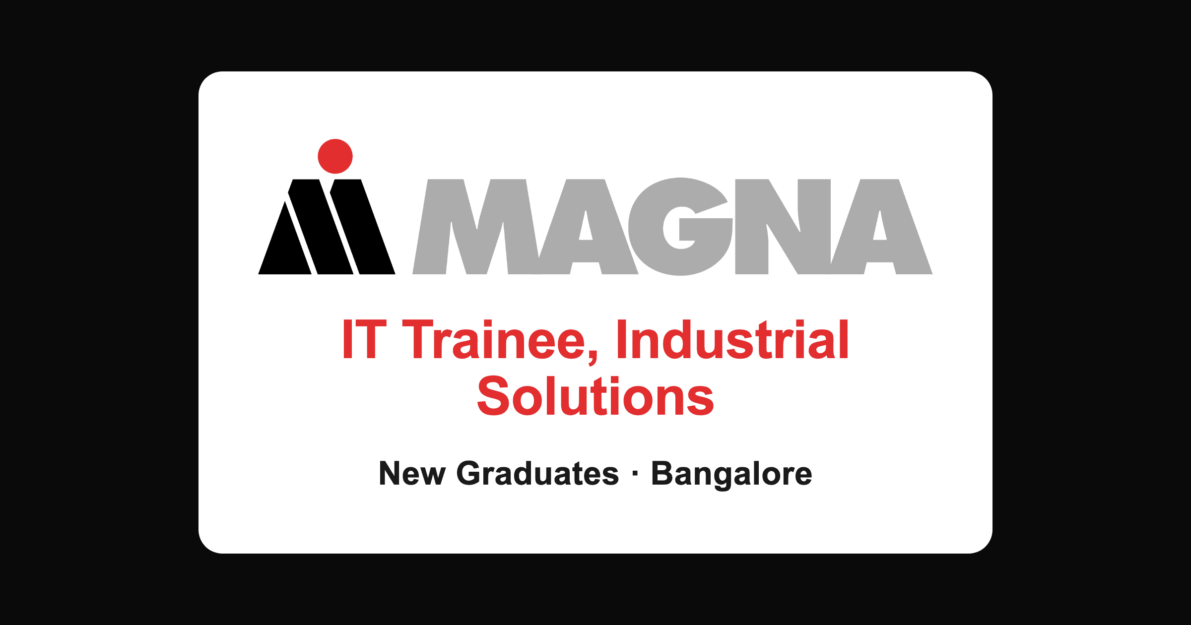 Magna IT Trainee, Industrial Solutions Hiring in Bangalore (R00240740)