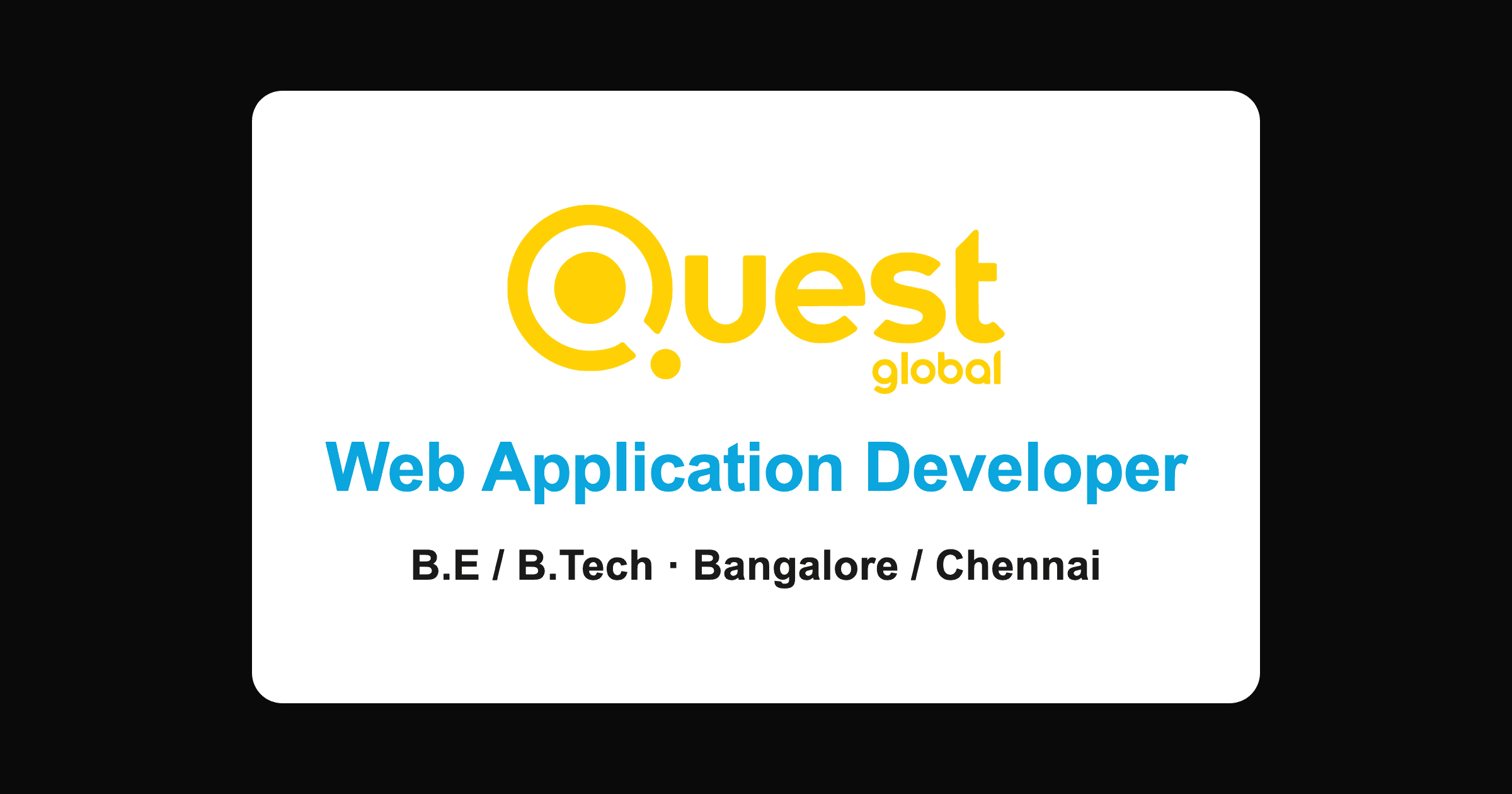 QuEST Global Web Application Developer 2026 Hiring for B.E and B.Tech in Bangalore and Chennai