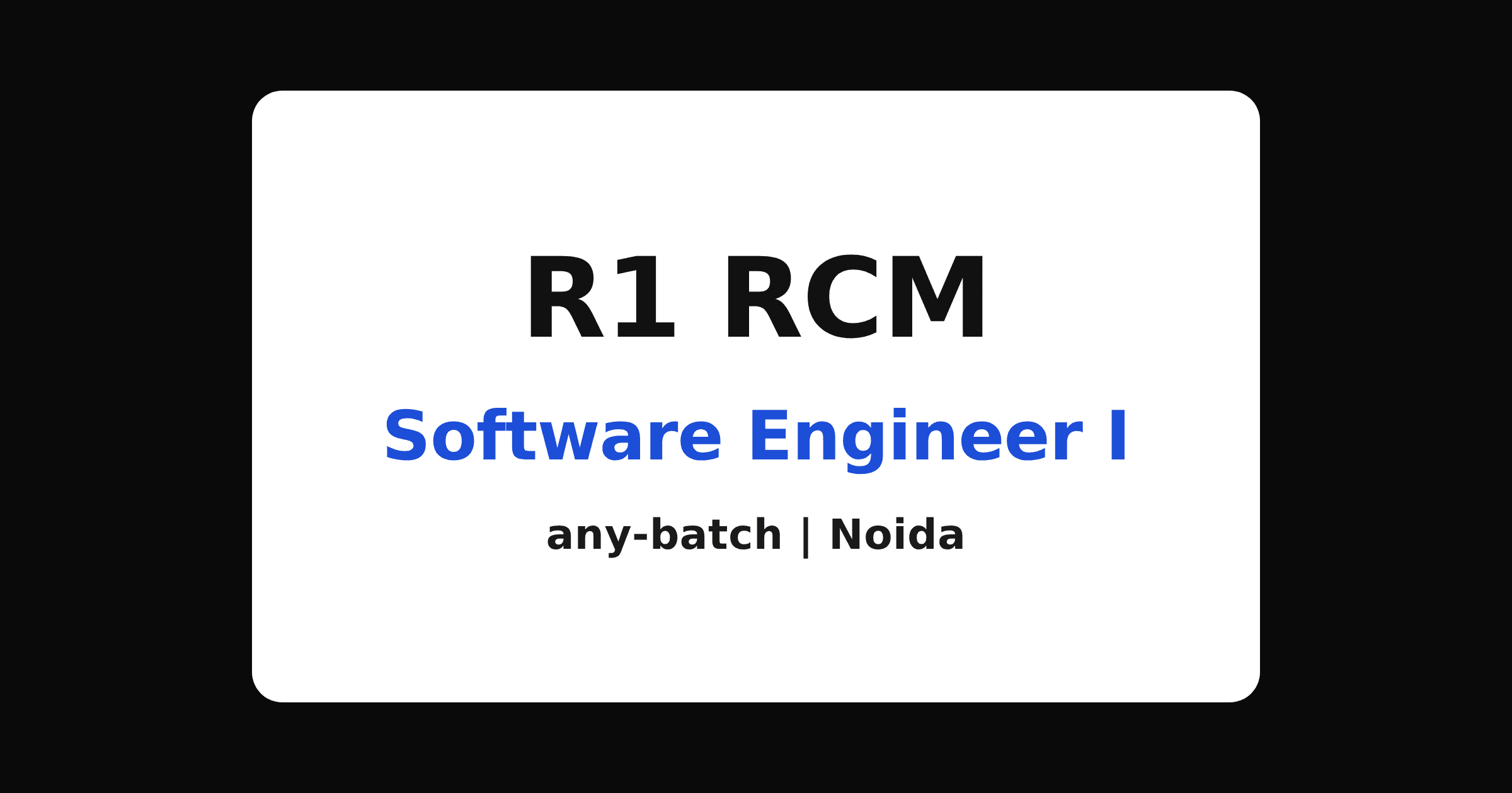 R1 RCM recruitment 2026: software engineer, Noida freshers