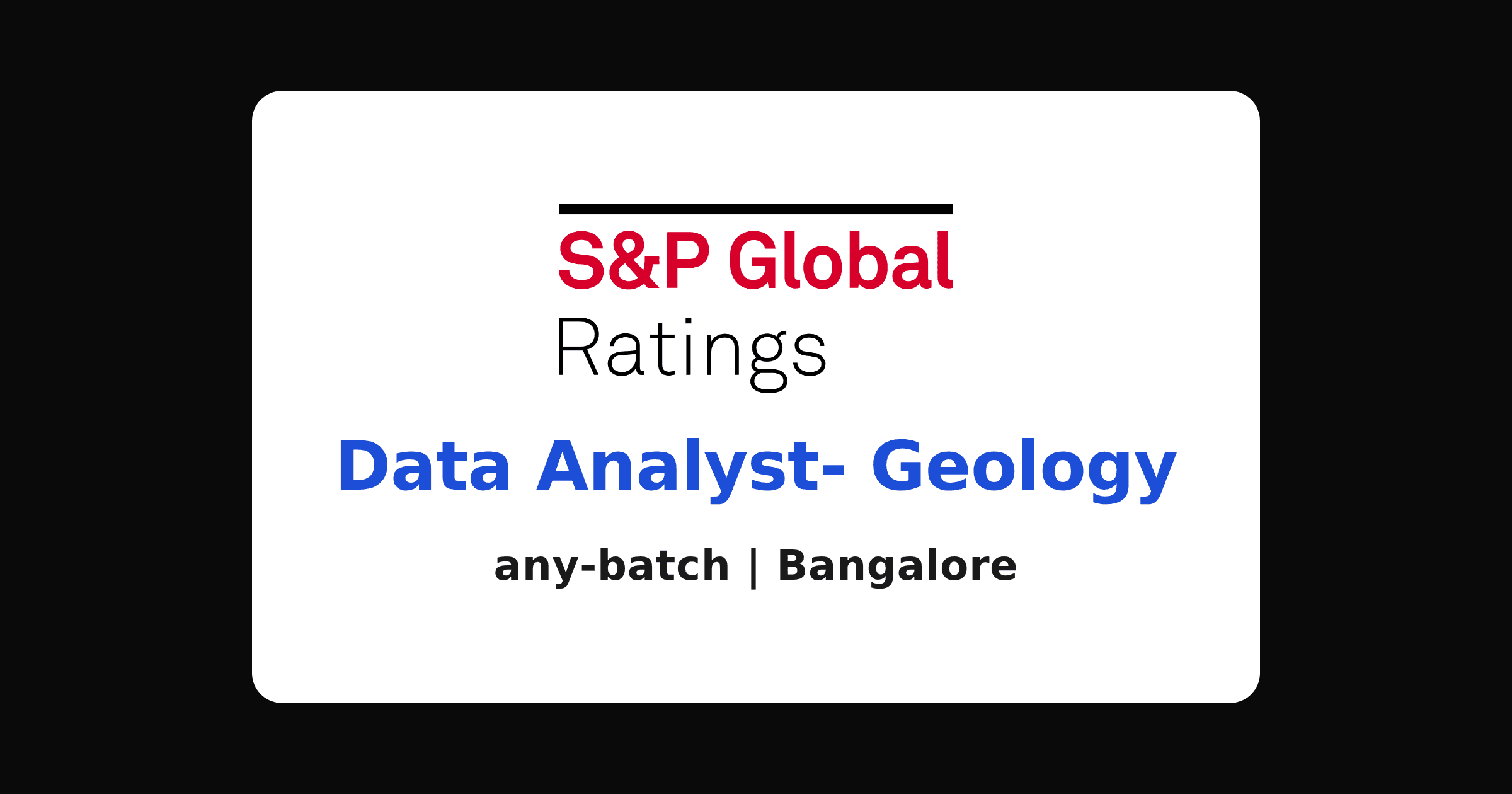 S&P Global recruitment 2026: geology data analyst, Bangalore