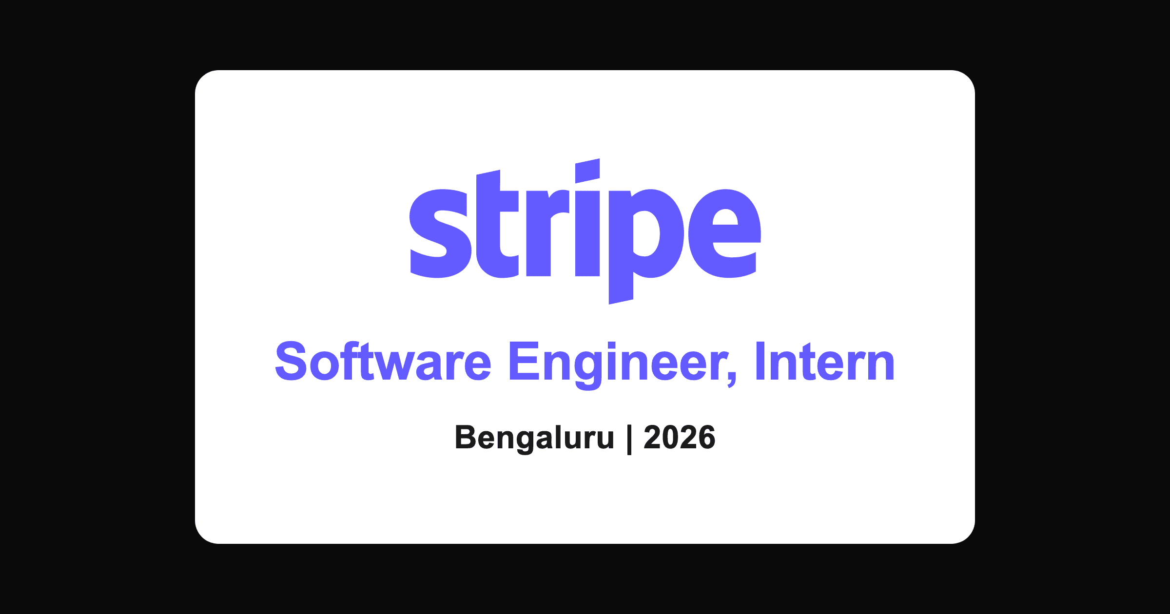 Stripe software engineer intern 2026, Bengaluru