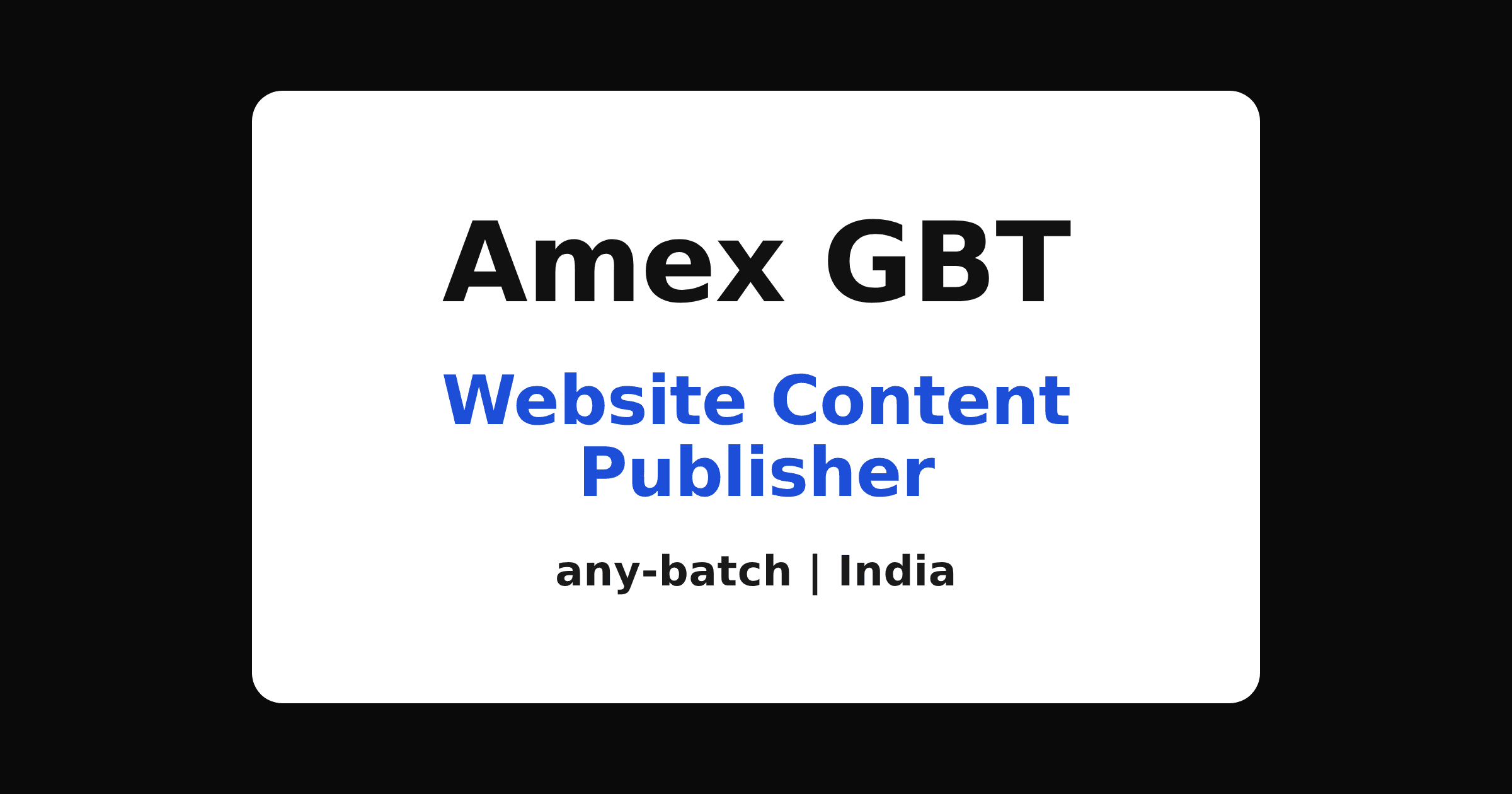 Amex GBT website content publisher recruitment 2026