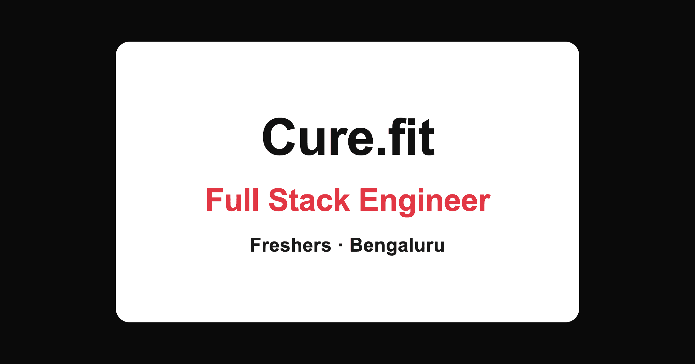 Curefit Full Stack Engineer Hiring 2026 in Bengaluru