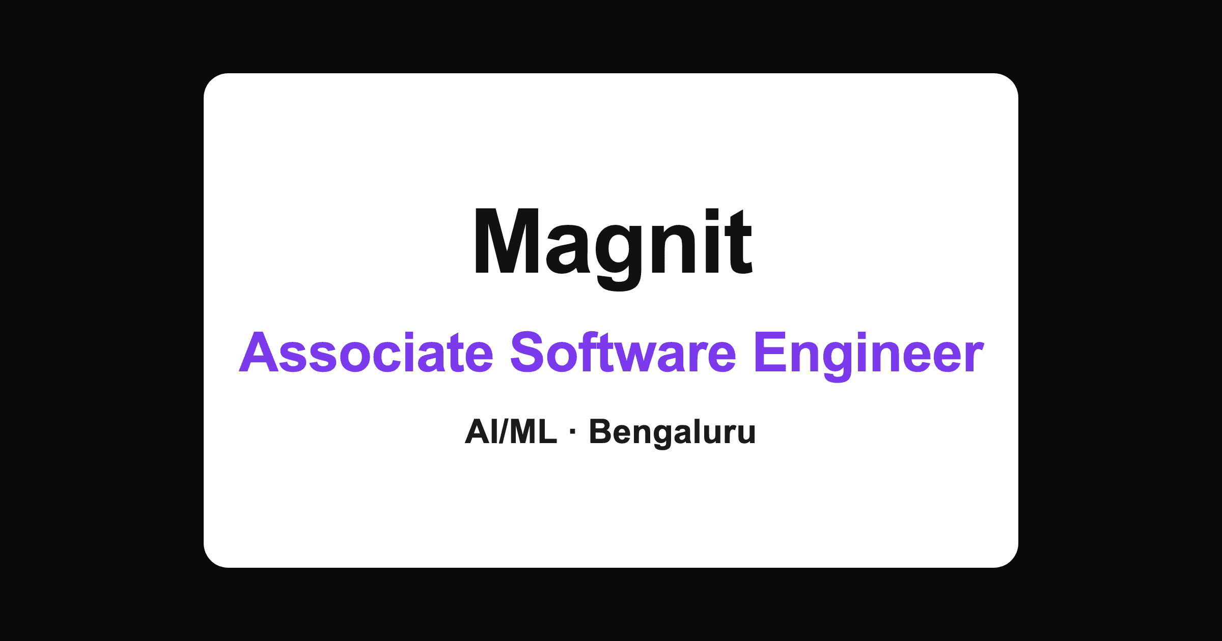 Magnit Software Engineer Associate Role 2026 in Bengaluru