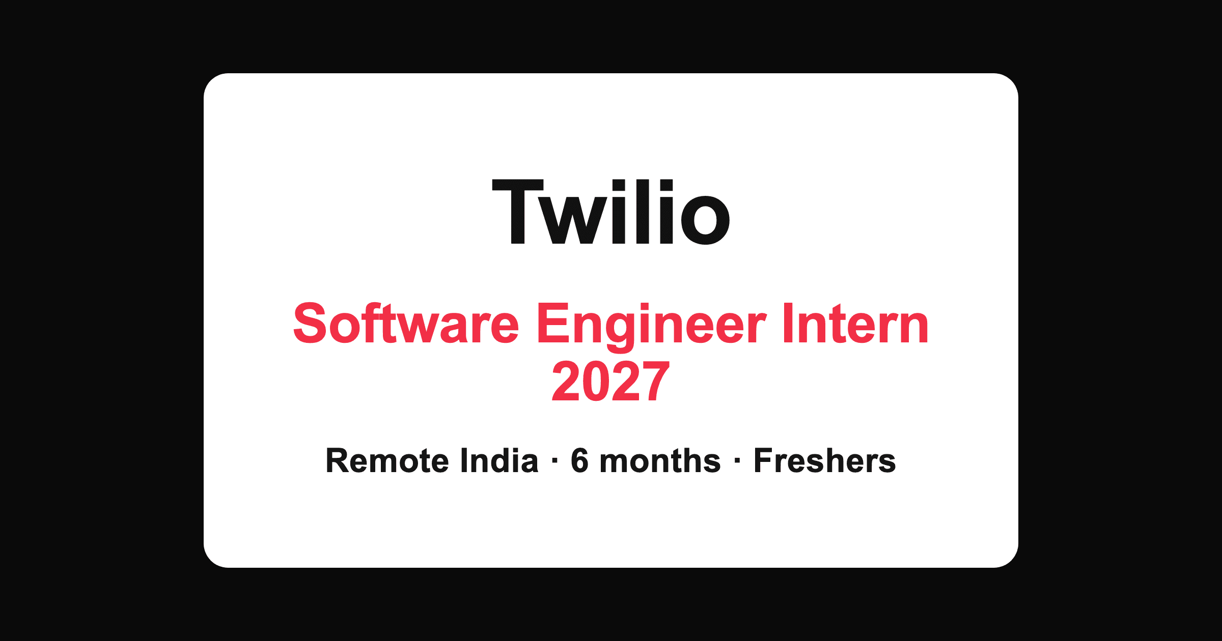 Twilio Software Engineer Intern 2027 remote hiring in India