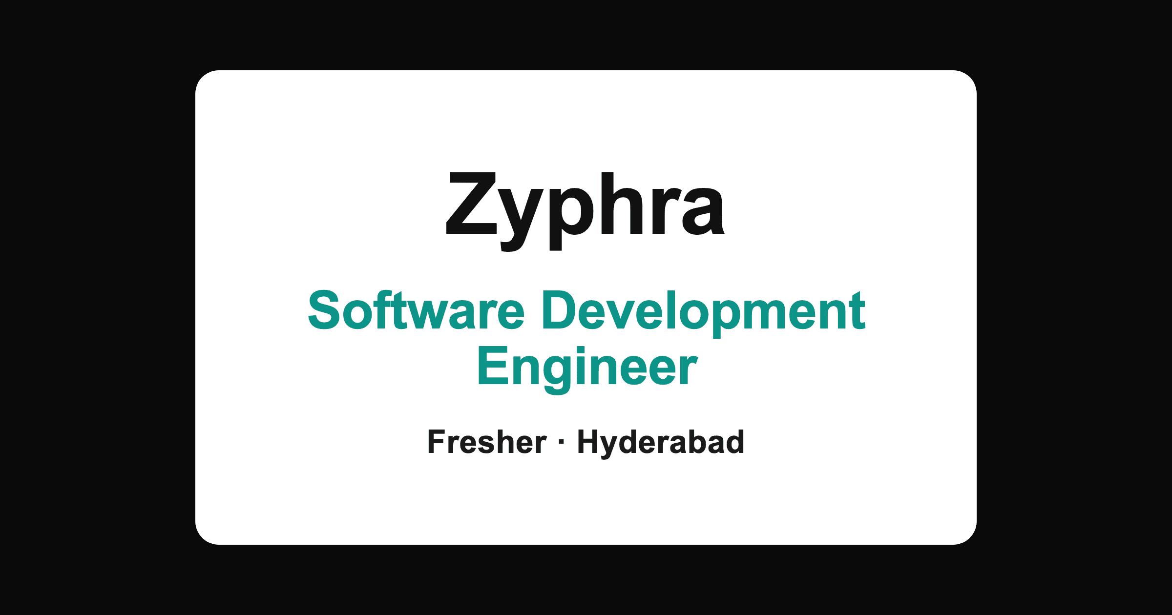 Zyphra Software Engineer Fresher Job 2026 in Hyderabad
