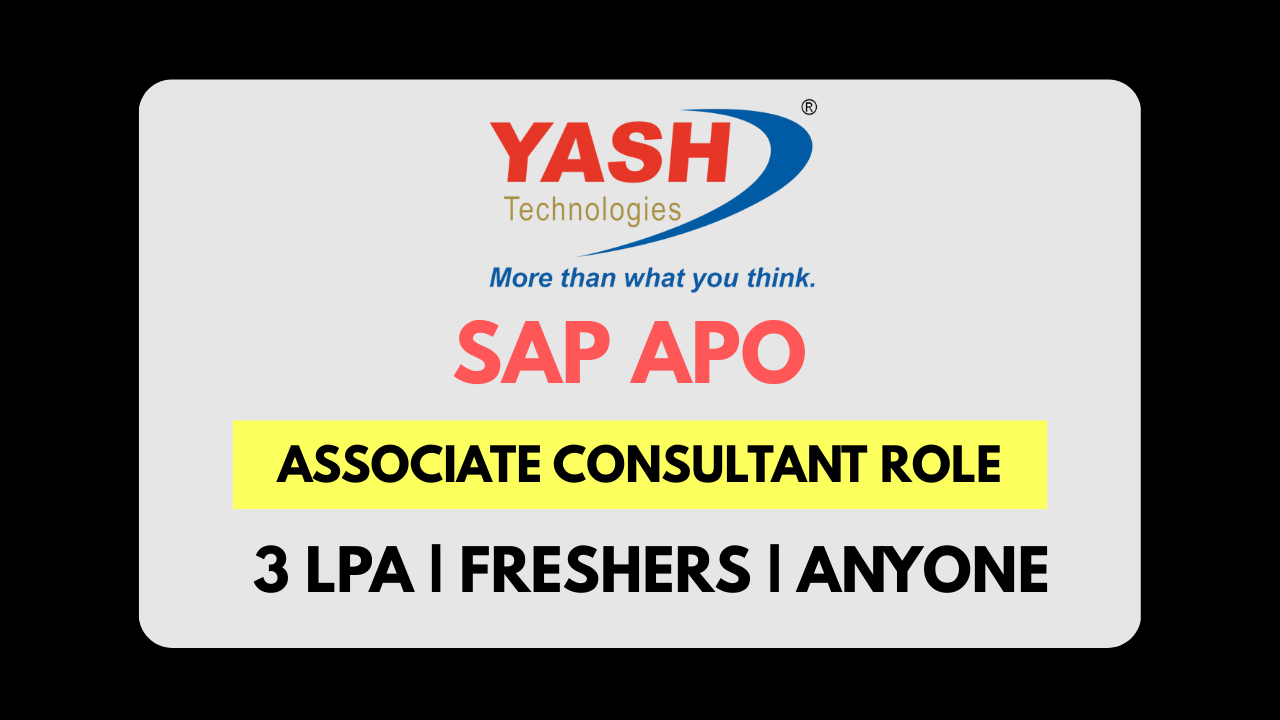 YASH Technologies Hiring 2026 | Associate Consultant - SAP APO | Bangalore | Freshers & Experienced