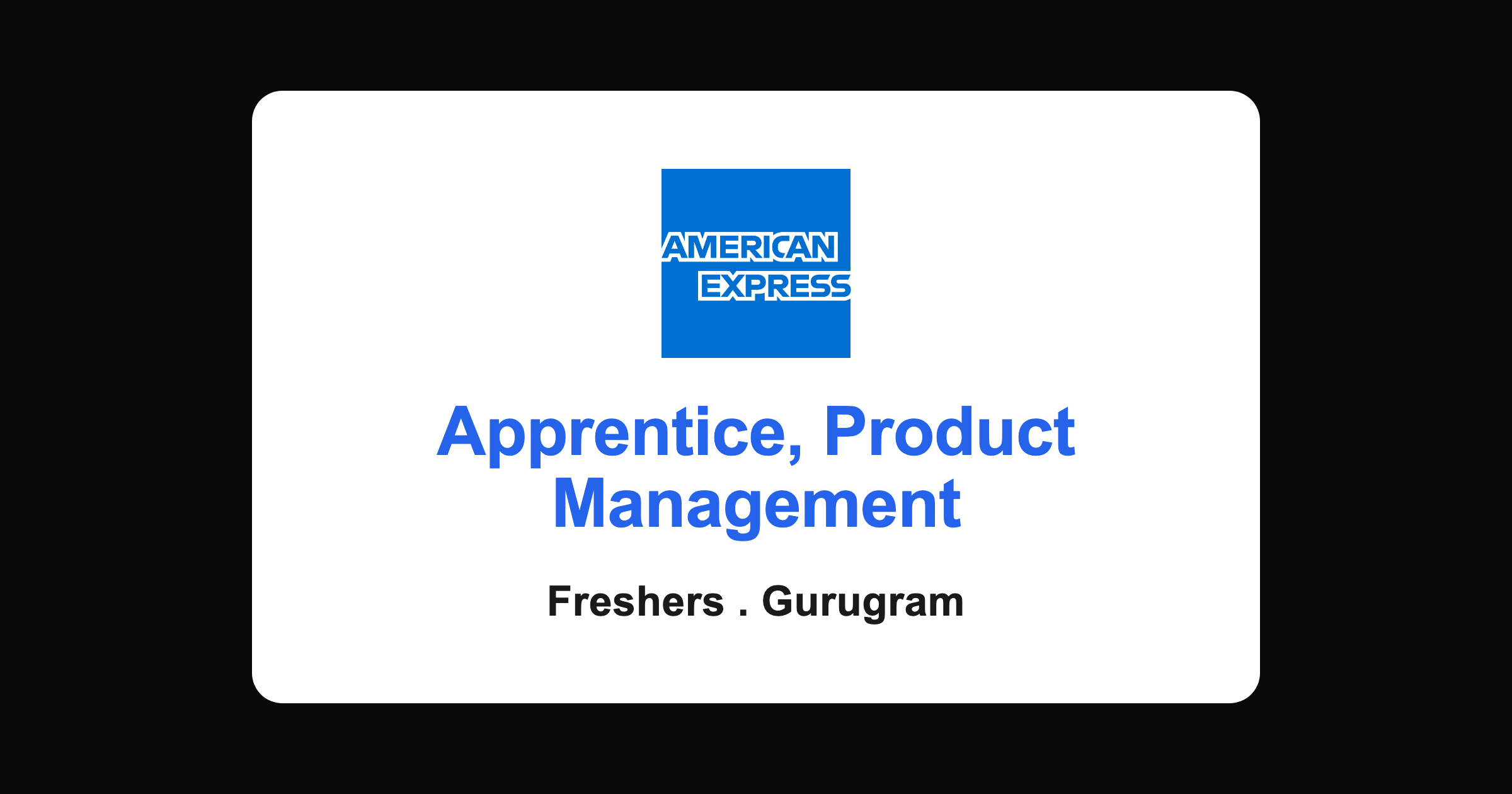 American Express Apprentice Product Management Hiring 2026 | Classic Jobs American Express Apprentice Product Management 2026 hiring banner for freshers in Gurugram, apply via Classic Jobs