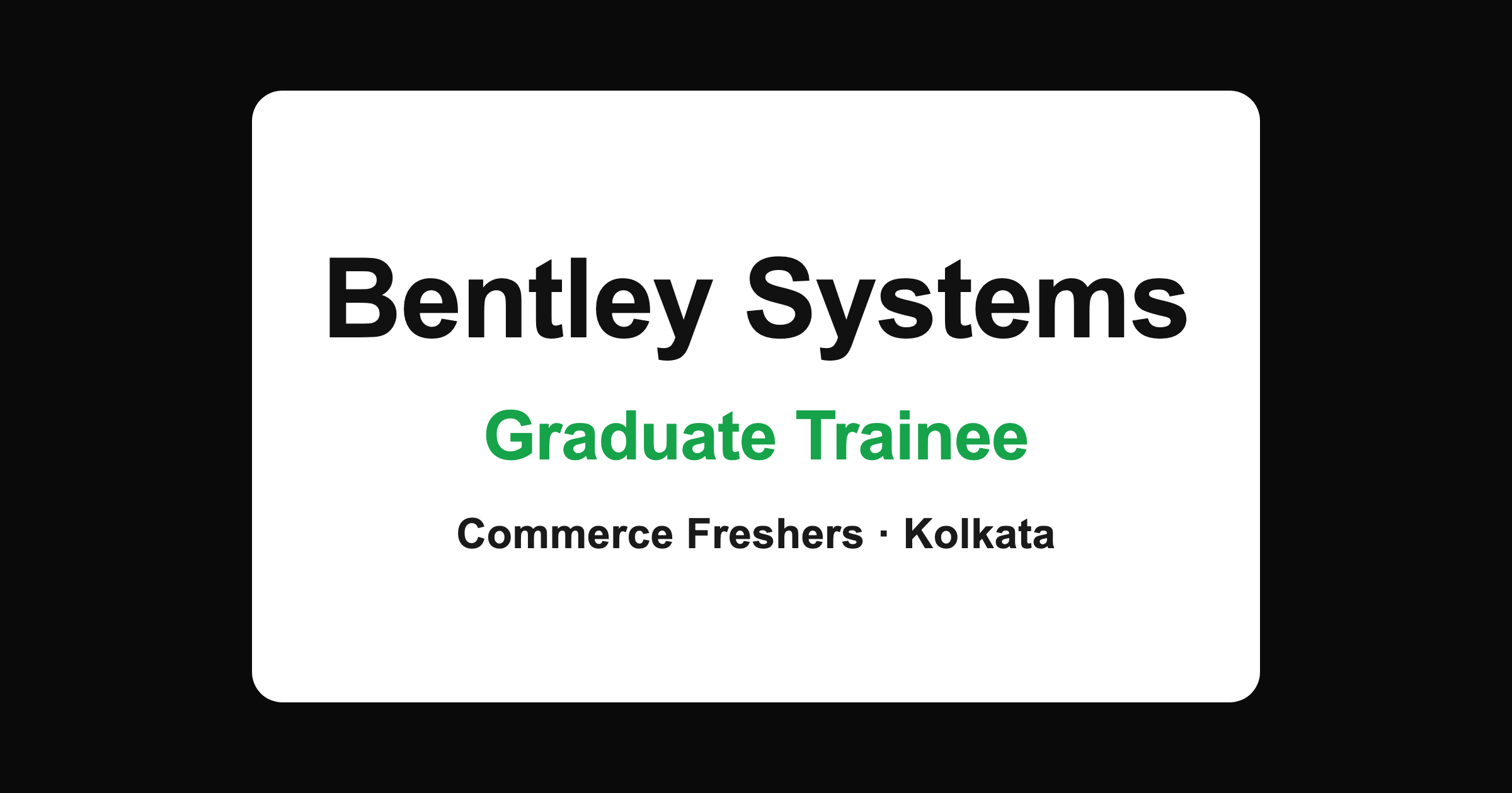 Bentley Systems Graduate Trainee Job in Kolkata 2026 for Commerce Freshers