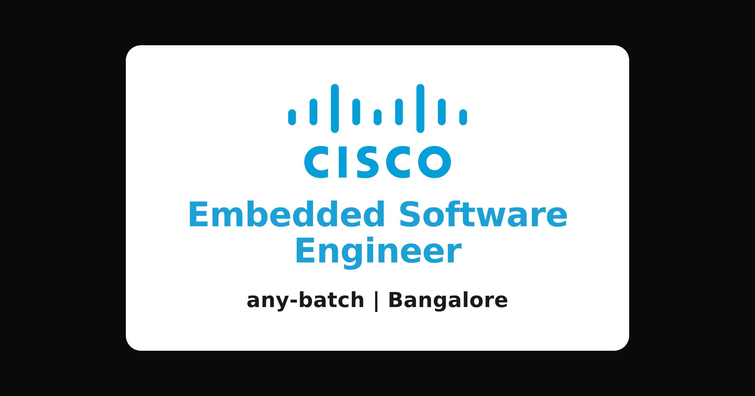 Cisco embedded software engineer recruitment 2026, Bangalore