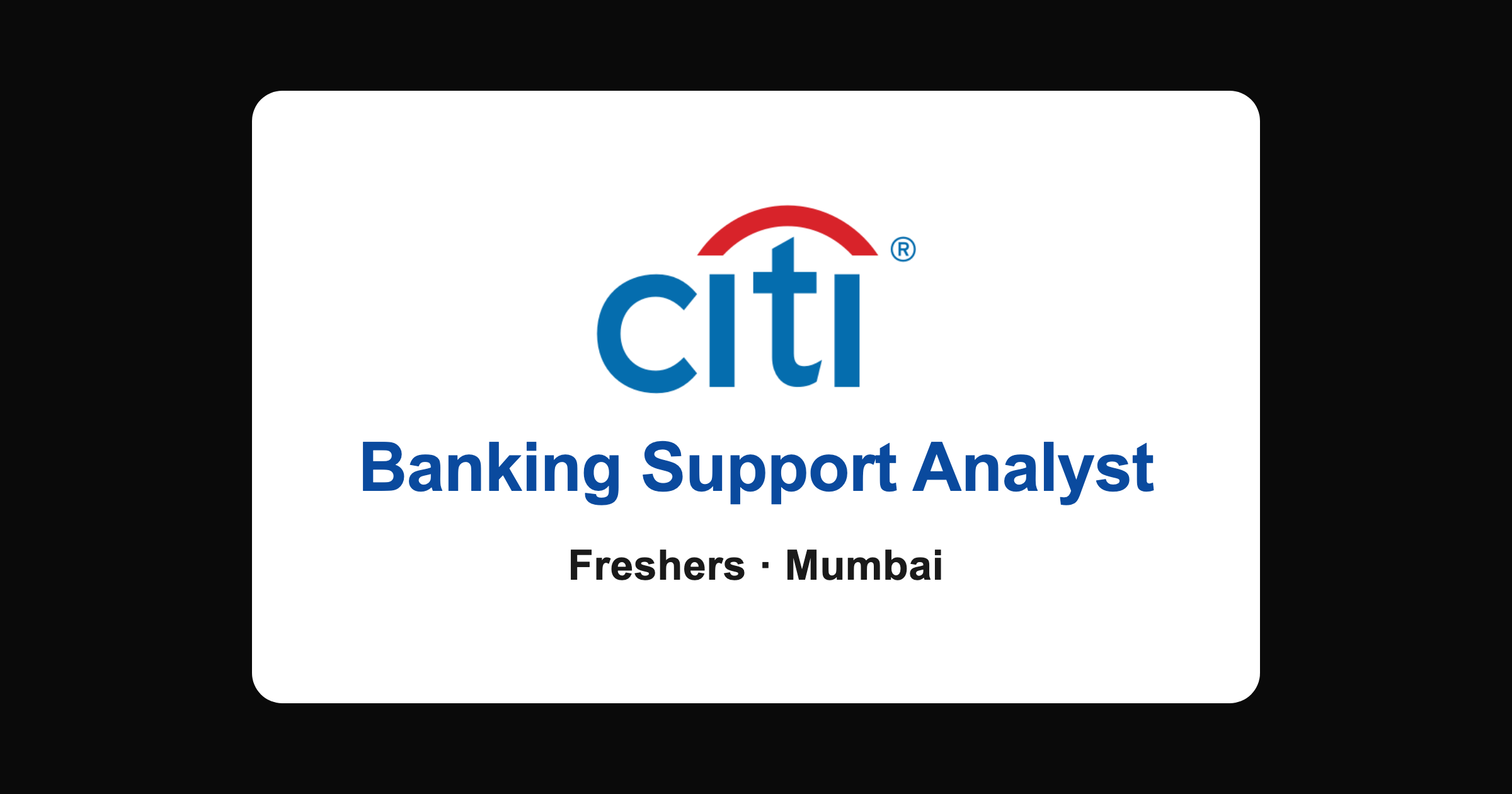 Citi Banking Support Analyst 2026 Job in Mumbai for Freshers