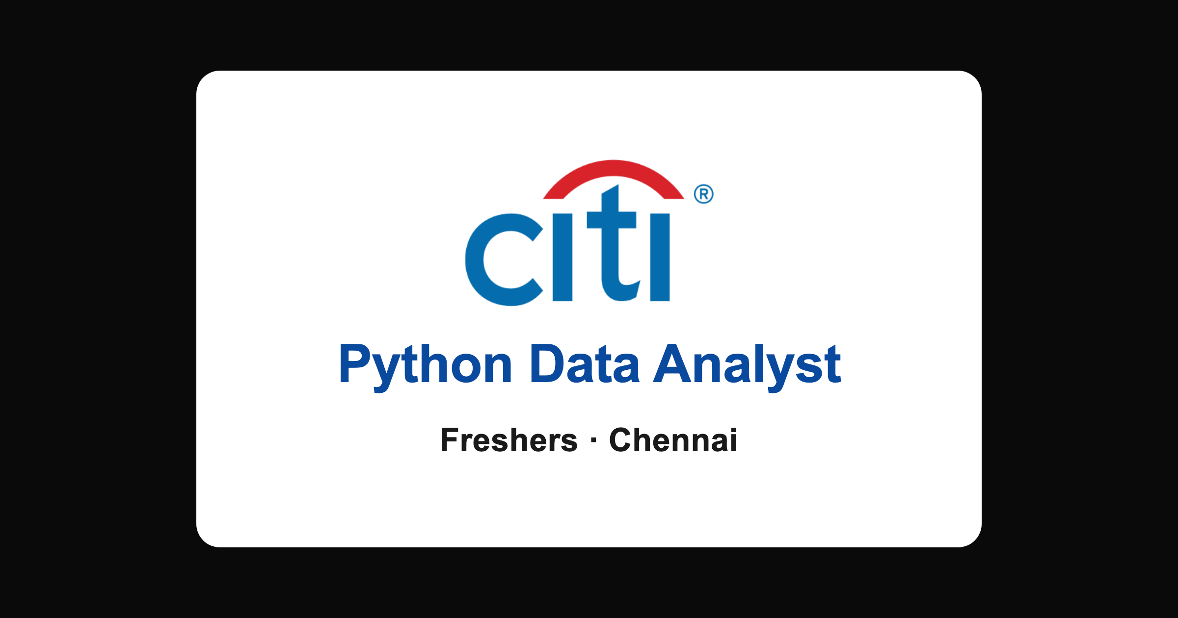 Citi Python Data Analyst Job in Chennai 2026 (Freshers)