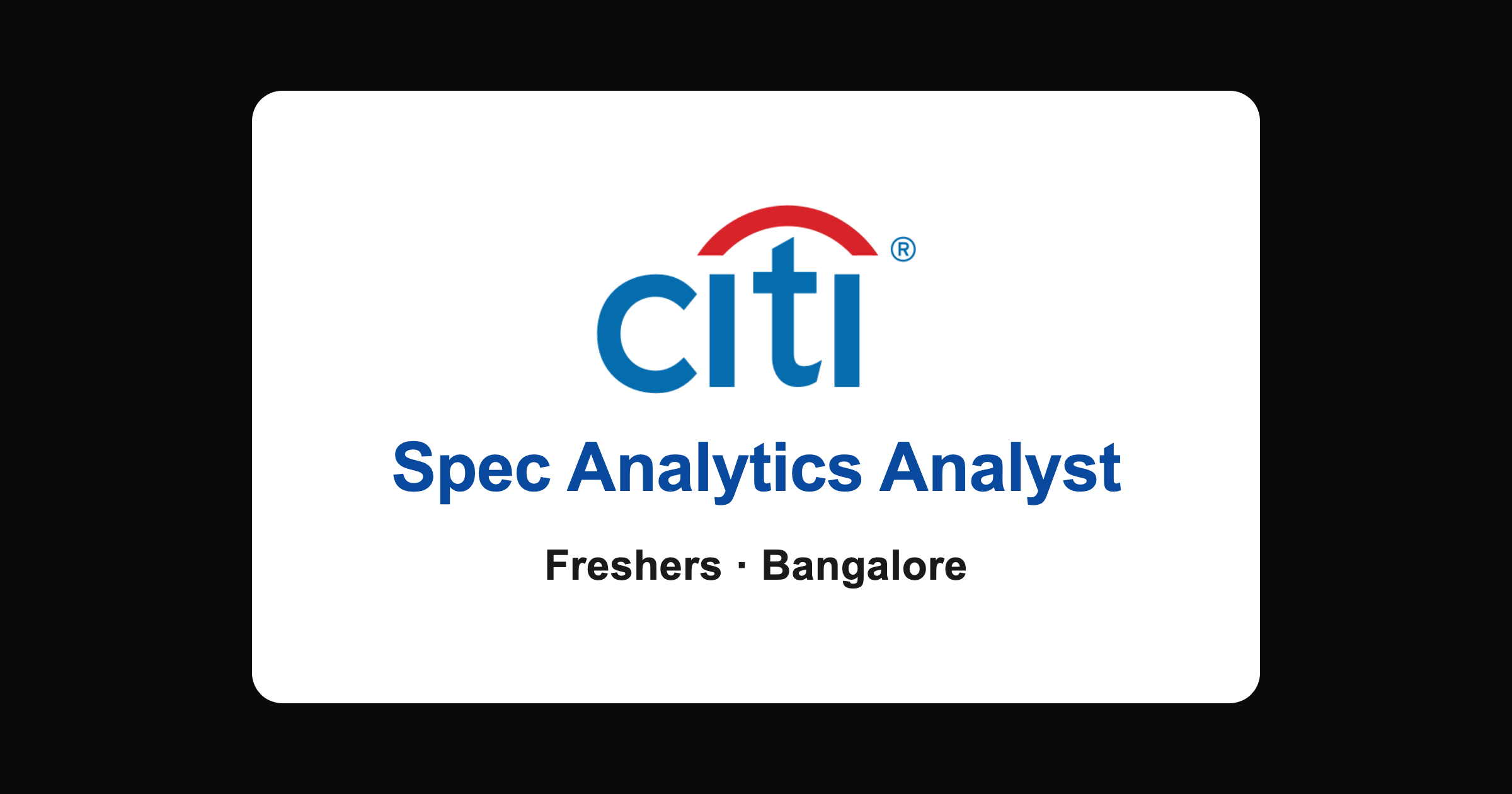 Citi Spec Analytics Analyst 2026: Freshers Job in Bangalore