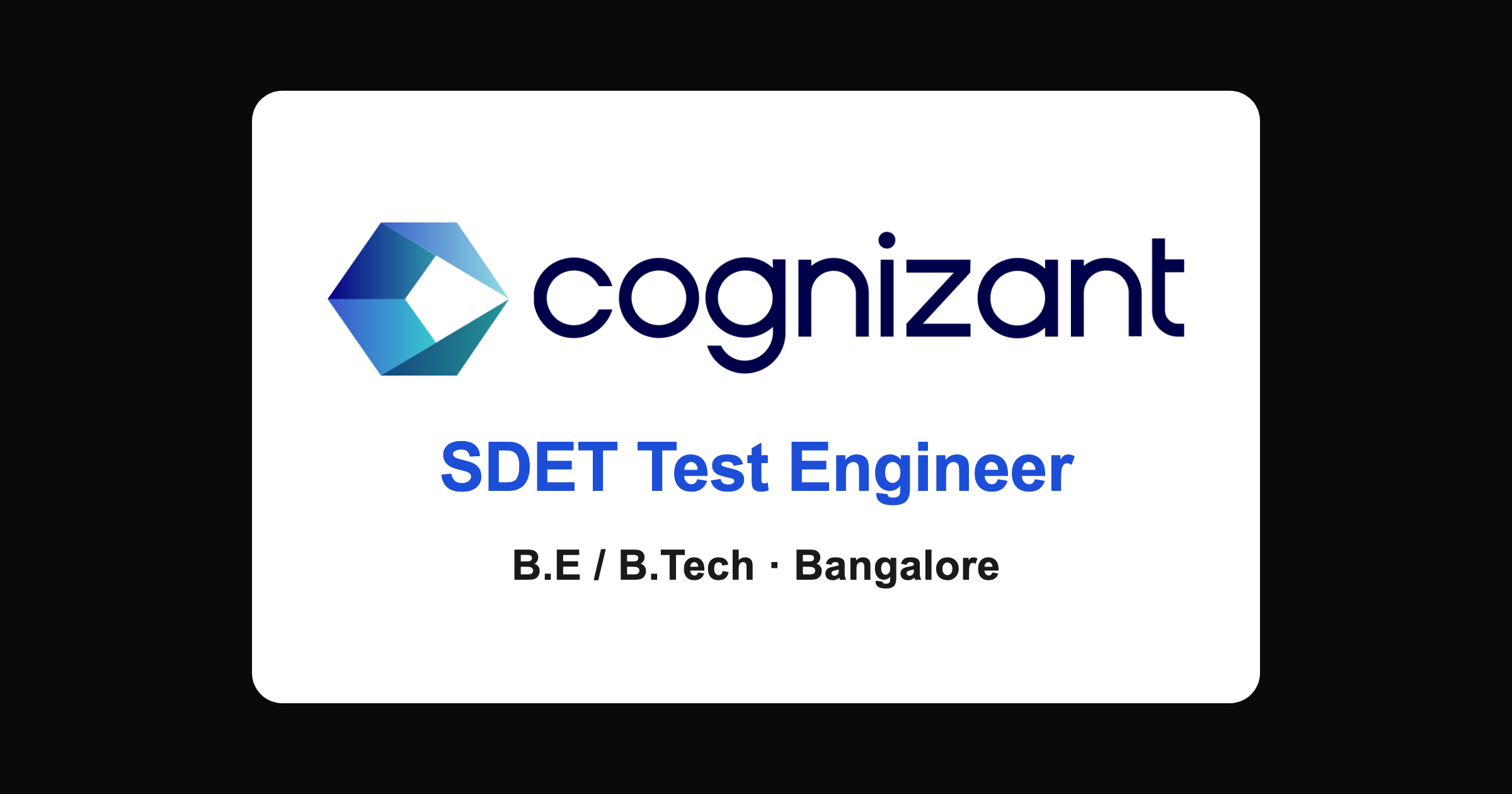 Cognizant SDET Test Engineer Hiring 2026 for B.E and B.Tech in Bangalore
