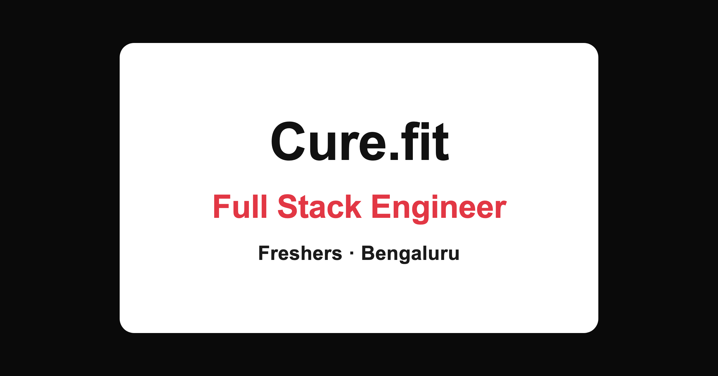 Curefit Full Stack Engineer Hiring 2026 in Bengaluru