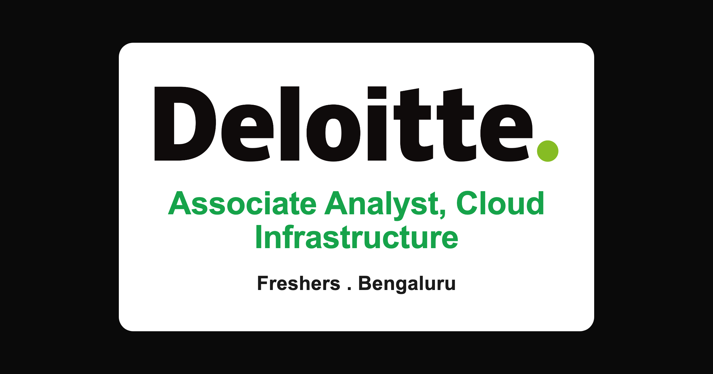 Deloitte Associate Analyst, Cloud Infrastructure job in Bengaluru