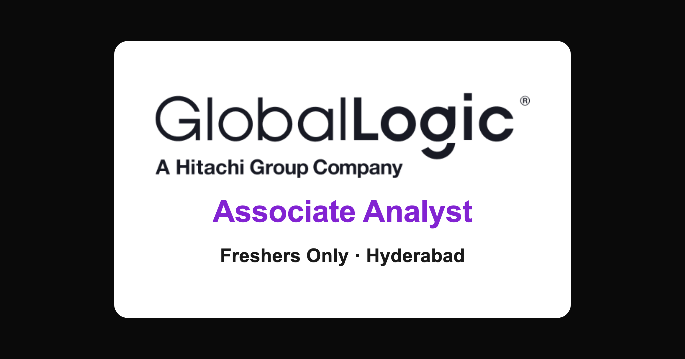 GlobalLogic Associate Analyst Freshers Job in Hyderabad 2026 (IRC300294)