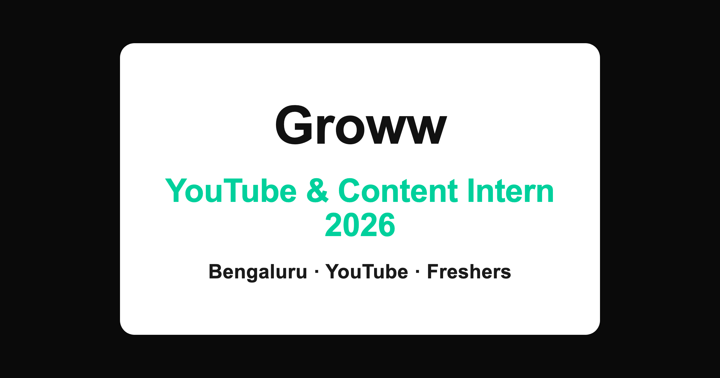 Groww YouTube and Content Intern 2026 hiring in Bengaluru