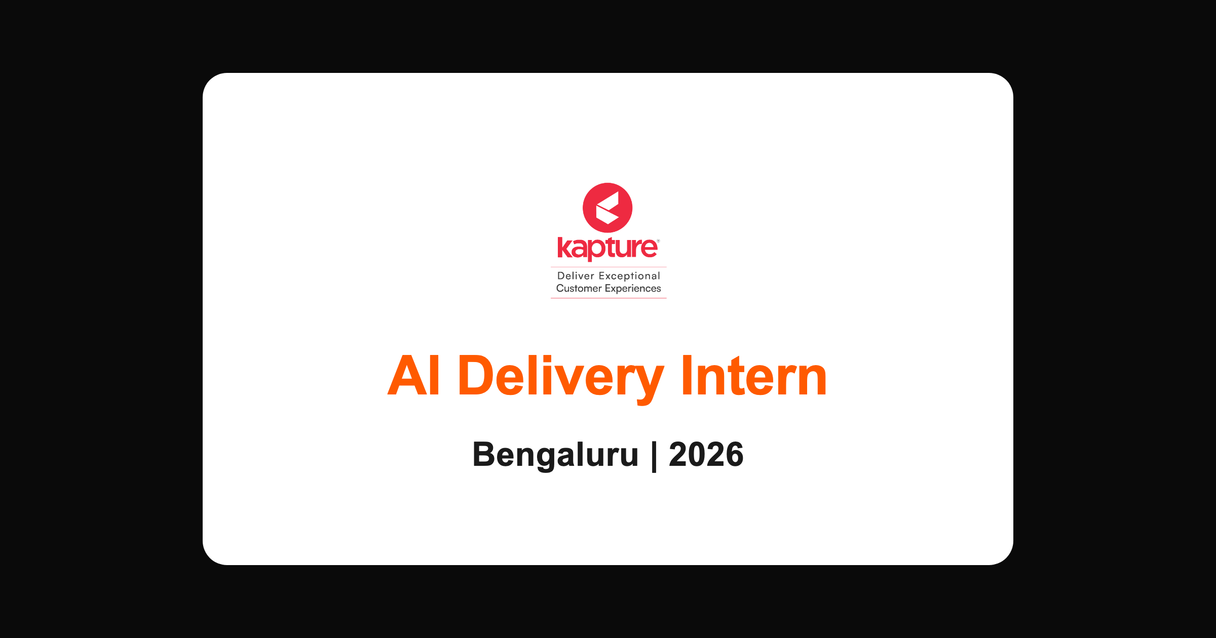 Kapture CX AI delivery intern hiring 2026, Bengaluru