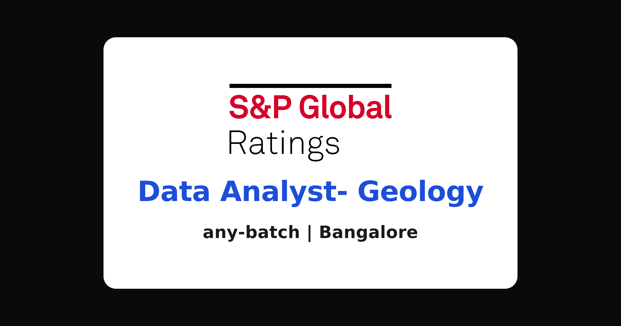 S&P Global recruitment 2026: geology data analyst, Bangalore
