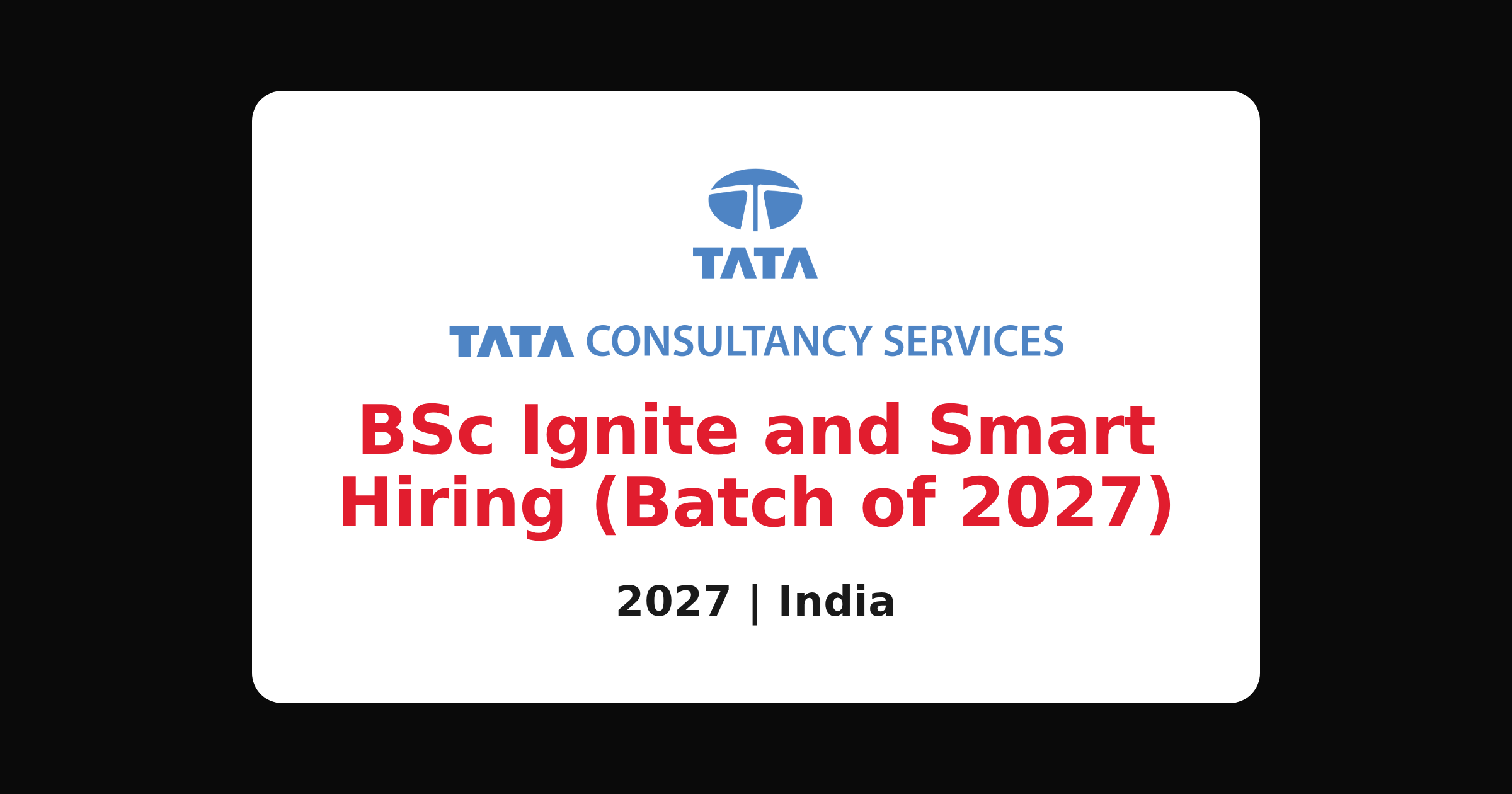 TCS Smart Hiring 2027 registration open for BSc, BCA freshers