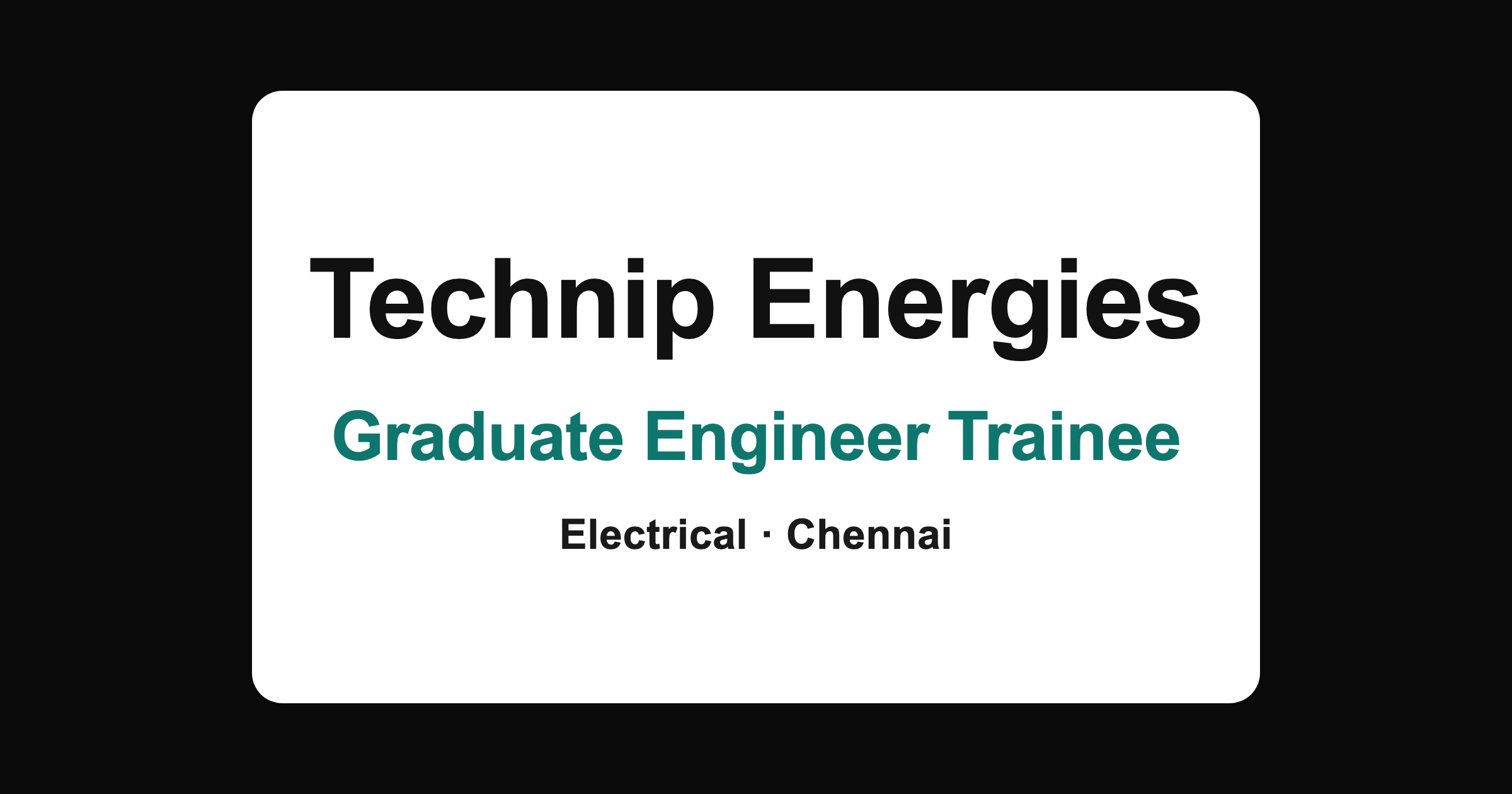 Technip Energies Graduate Engineer Trainee 2026 (Electrical), Chennai