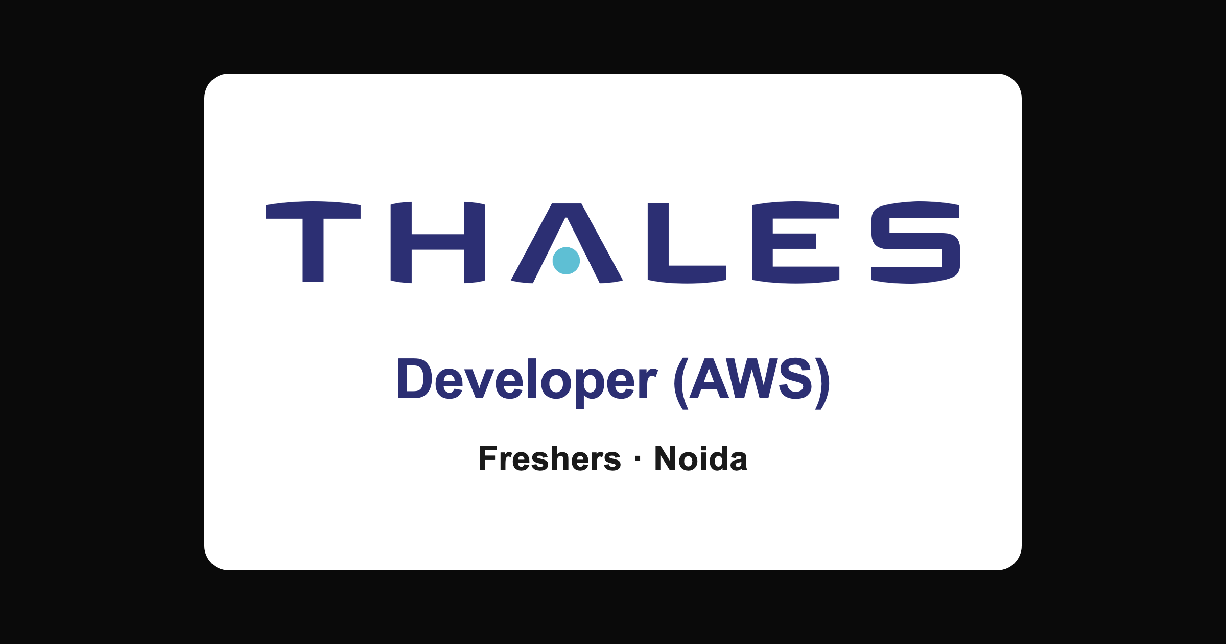 Thales AWS Developer Job in Noida 2026