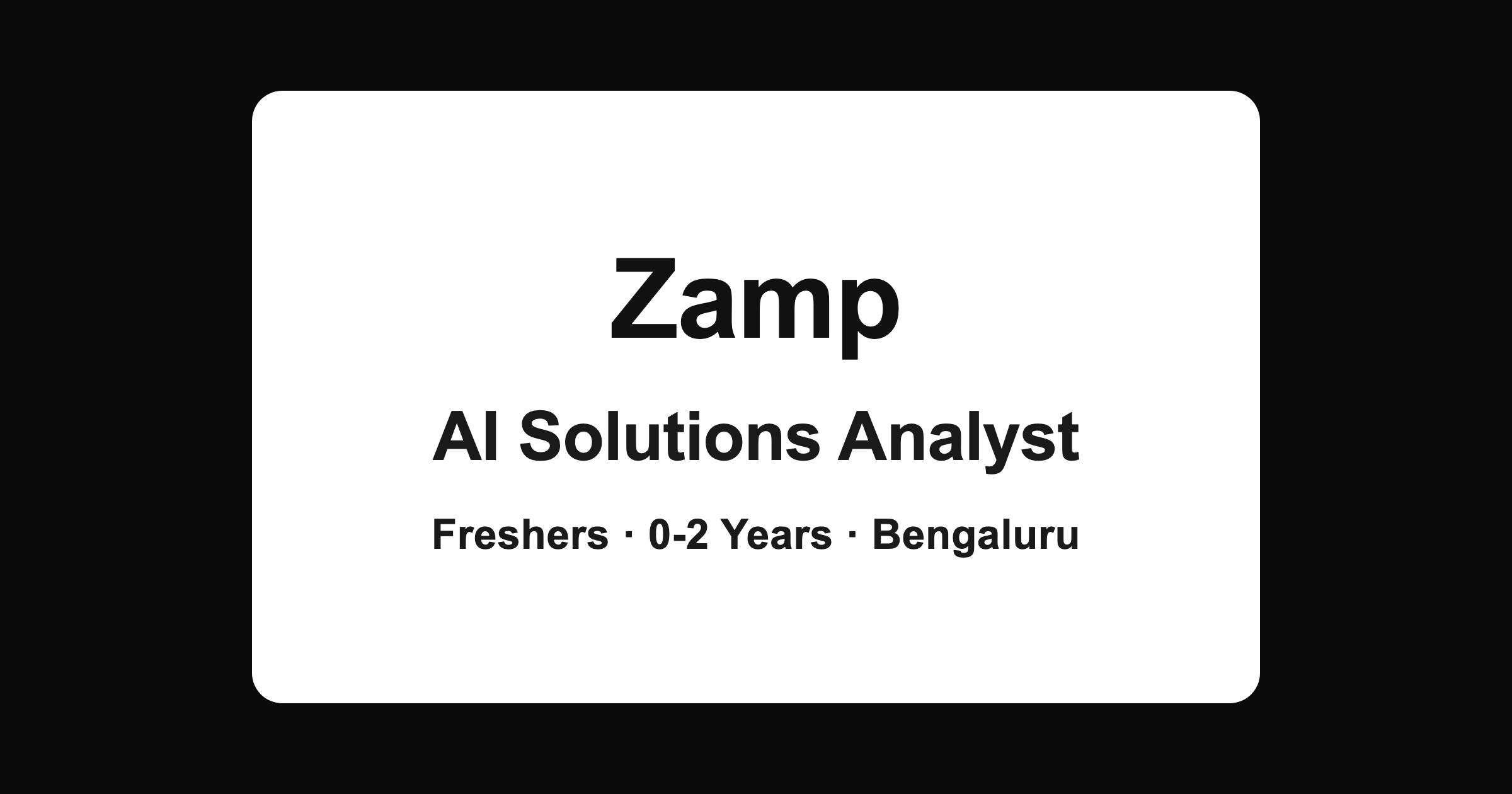 Zamp AI Solutions Analyst 2026: Freshers Job in Bengaluru