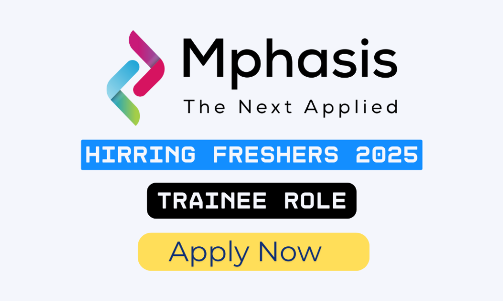 Mphasis Off Campus Hiring 2025